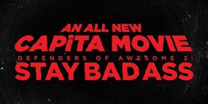 CAPiTA: Defenders of Awesome 2 - STAY BAD ASS Offi...